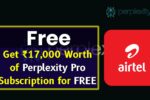 Perplexity Pro Subscription for FREE
