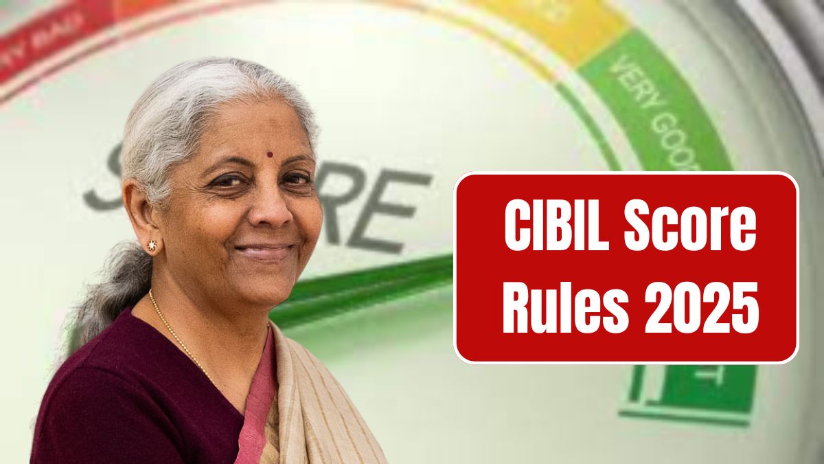 CIBIL Score Rules 2025